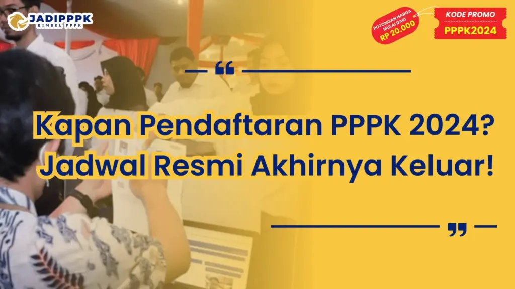 Kapan Pendaftaran PPPK 2024
