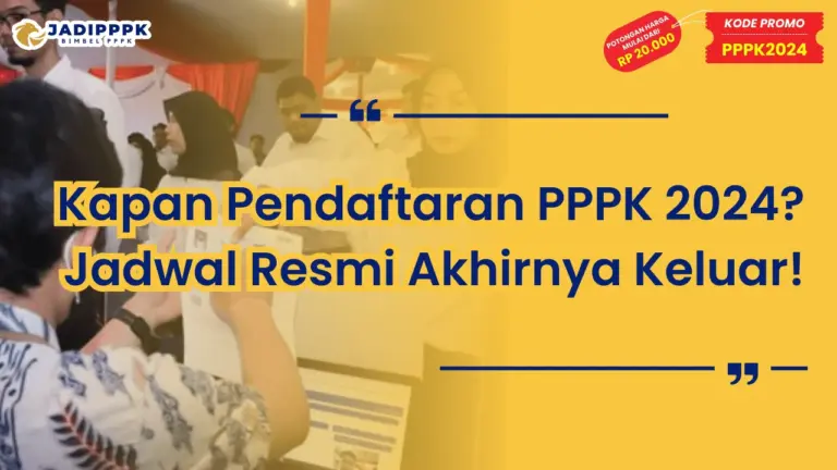 Kapan Pendaftaran PPPK 2024