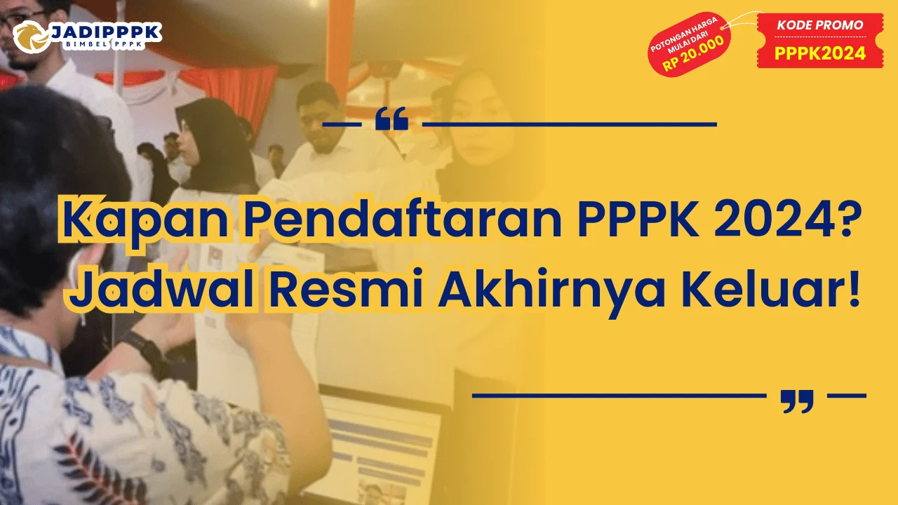 Kapan Pendaftaran PPPK 2024