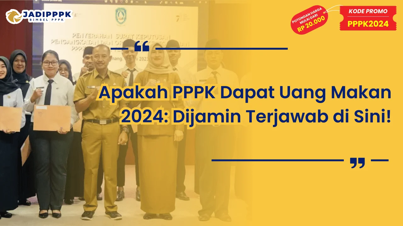 Apakah PPPK Dapat Uang Makan 2024