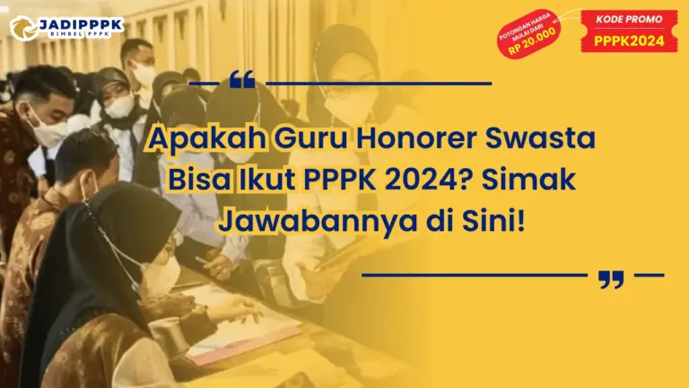 Apakah Guru Honorer Swasta Bisa Ikut PPPK 2024?