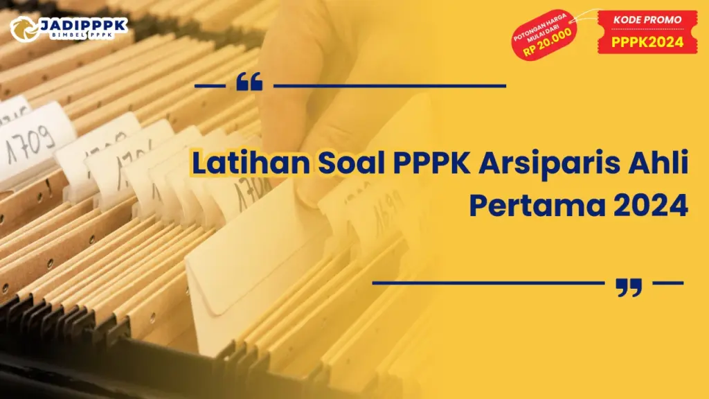 Latihan Soal PPPK Arsiparis Ahli Pertama