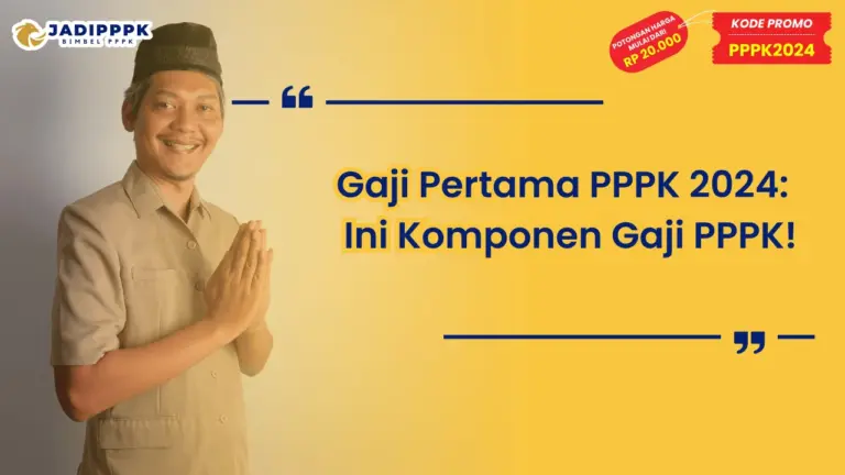 Gaji Pertama PPPK 2024