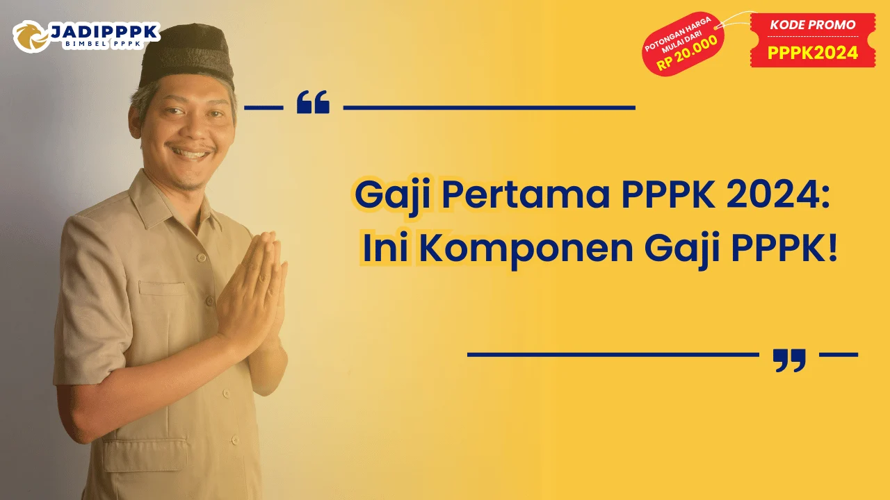 Gaji Pertama PPPK 2024