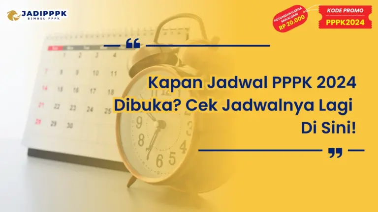 Kapan Jadwal PPPK 2024 Dibuka