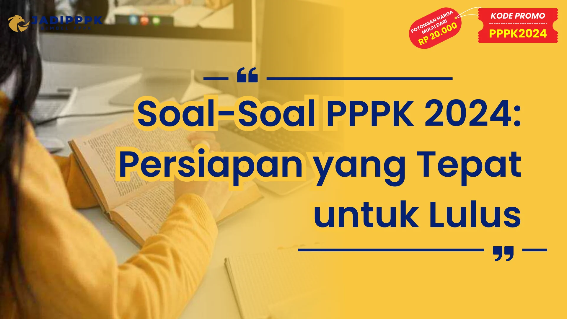Soal-Soal PPPK 2024: Persiapan yang Tepat untuk Lulus