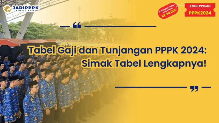 Tabel Gaji dan Tunjangan PPPK 2024
