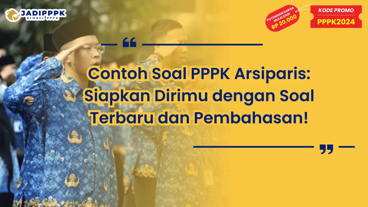 Contoh Soal PPPK Arsiparis