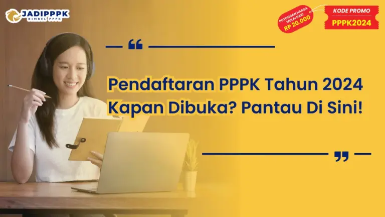 Pendaftaran PPPK Tahun 2024 Kapan Dibuka