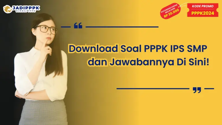 Download Soal PPPK IPS SMP dan Jawabannya