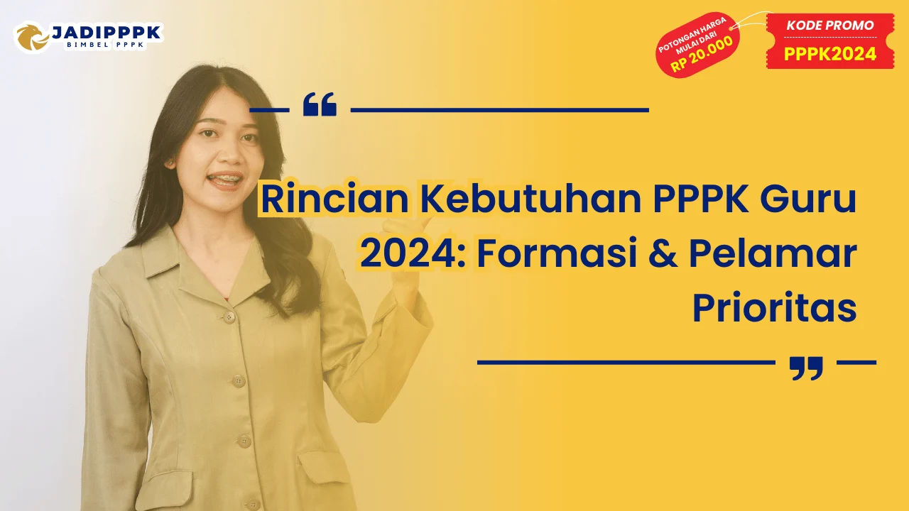 Rincian Kebutuhan PPPK Guru 2024