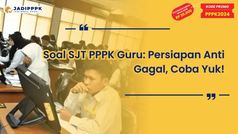 Soal SJT PPPK Guru