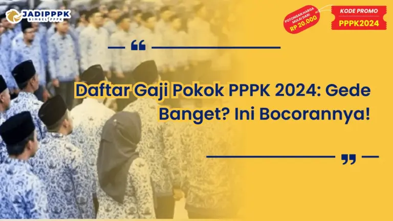 Daftar Gaji Pokok PPPK 2024