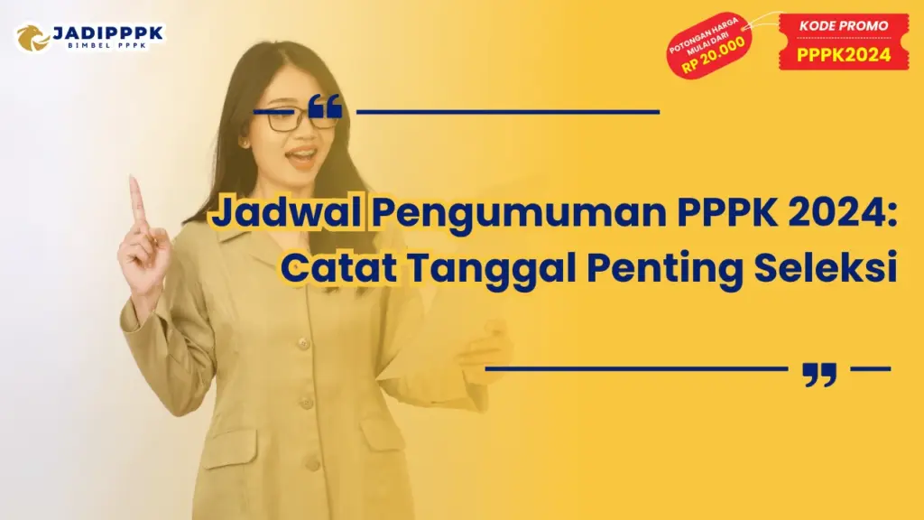 Jadwal Pengumuman PPPK 2024