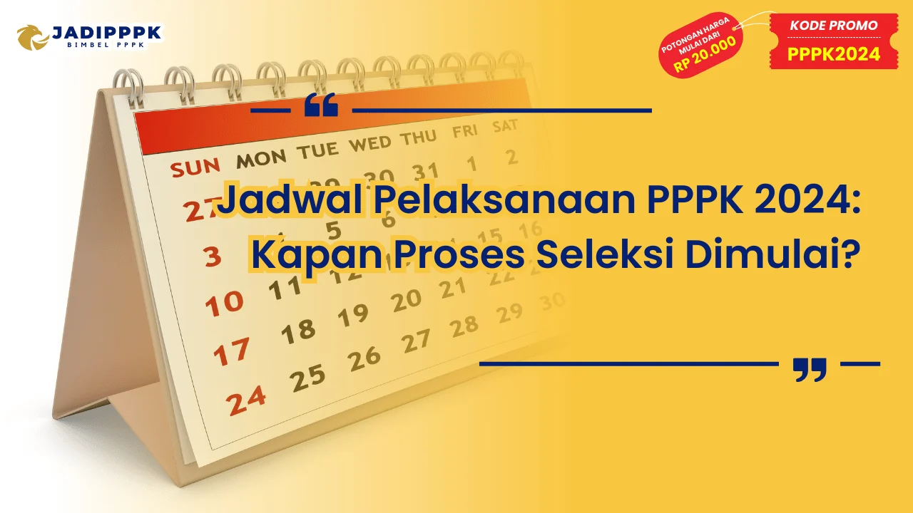 Jadwal Pelaksanaan PPPK 2024