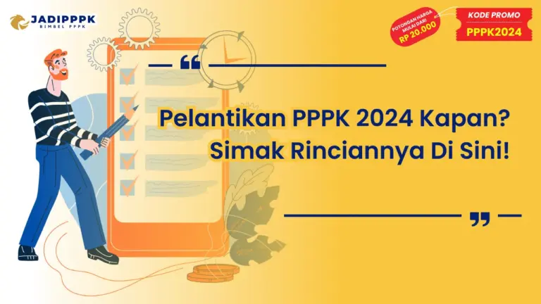 Pelantikan PPPK 2024 Kapan