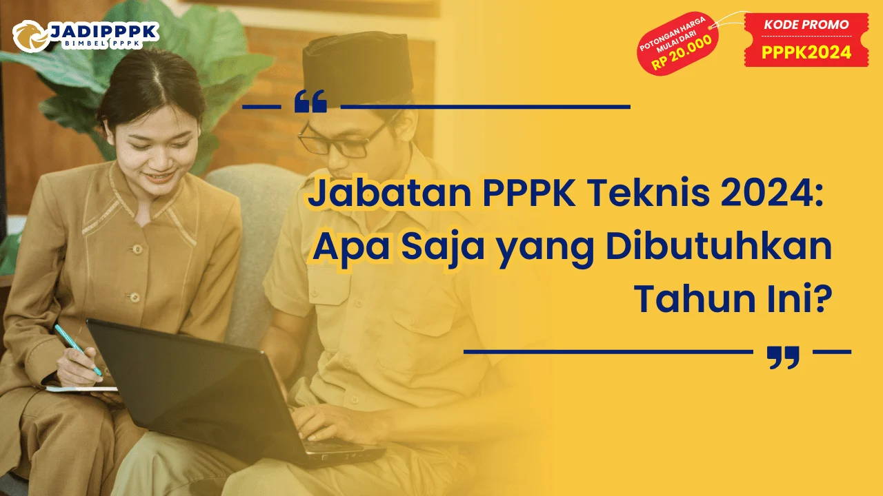 Jabatan PPPK Teknis 2024