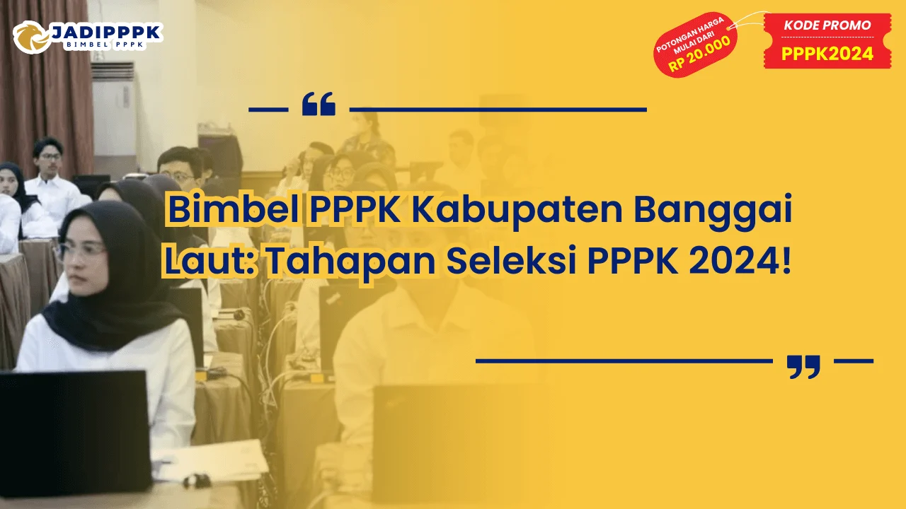 Bimbel PPPK Kabupaten Banggai Laut