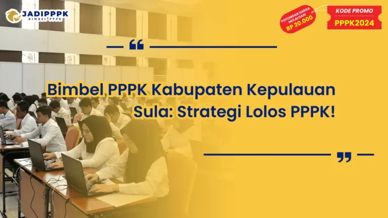 Bimbel PPPK Kabupaten Kepulauan Sula