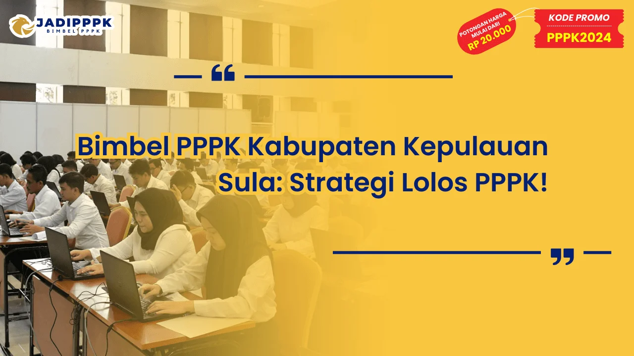 Bimbel PPPK Kabupaten Kepulauan Sula