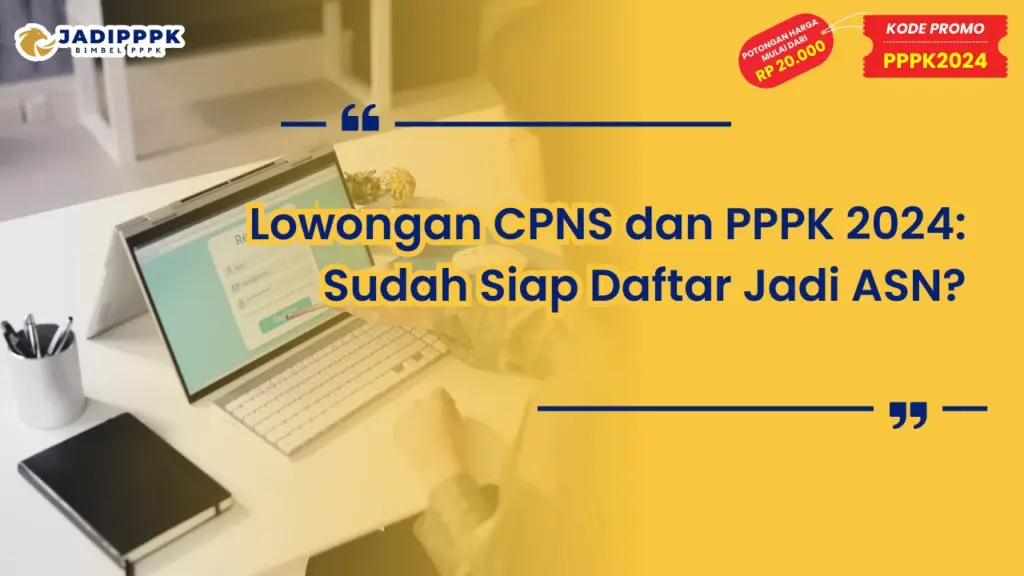 Lowongan CPNS dan PPPK 2024