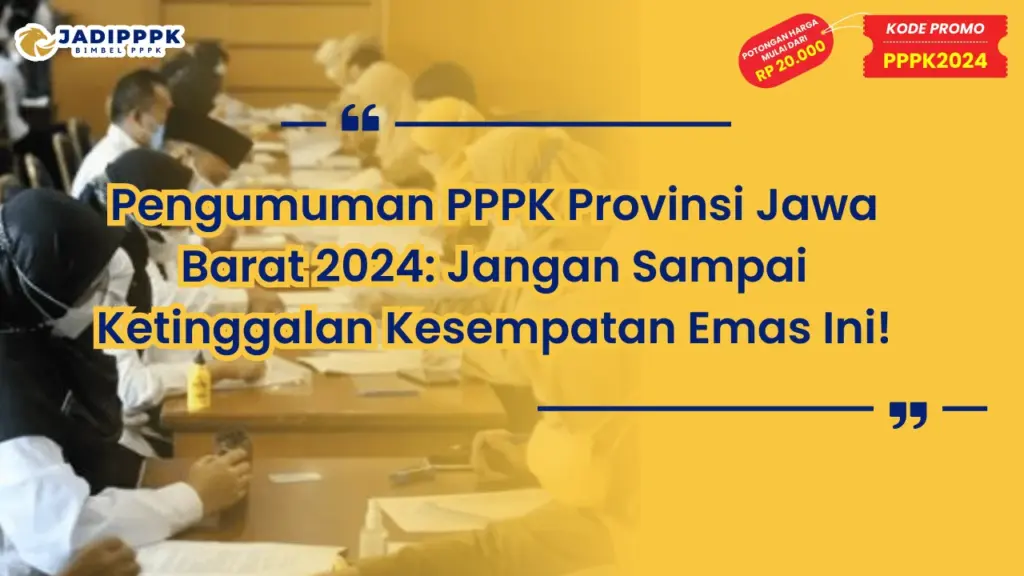 Pengumuman PPPK Provinsi Jawa Barat 2024
