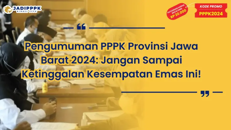 Pengumuman PPPK Provinsi Jawa Barat 2024