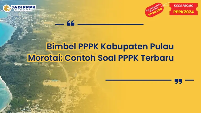 Bimbel PPPK Kabupaten Pulau Morotai