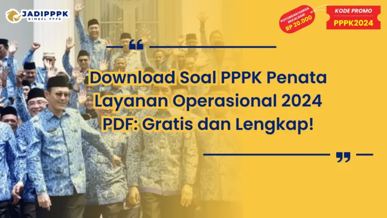 Download Soal PPPK Penata Layanan Operasional 2024 PDF