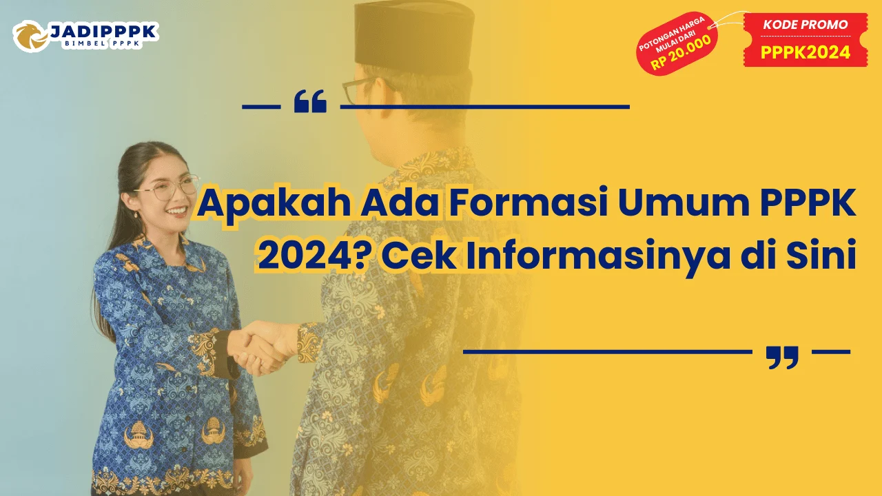 Apakah Ada Formasi Umum PPPK 2024