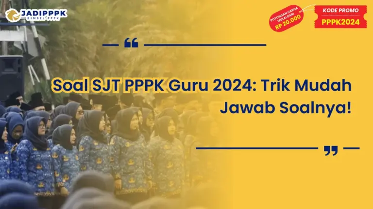 Soal SJT PPPK Guru 2024