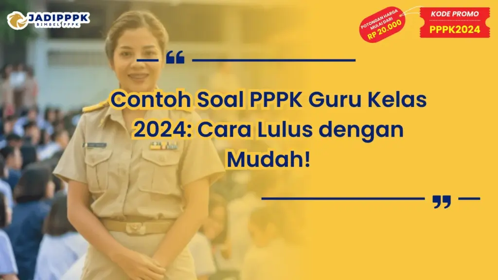 Contoh Soal PPPK Guru Kelas 2024