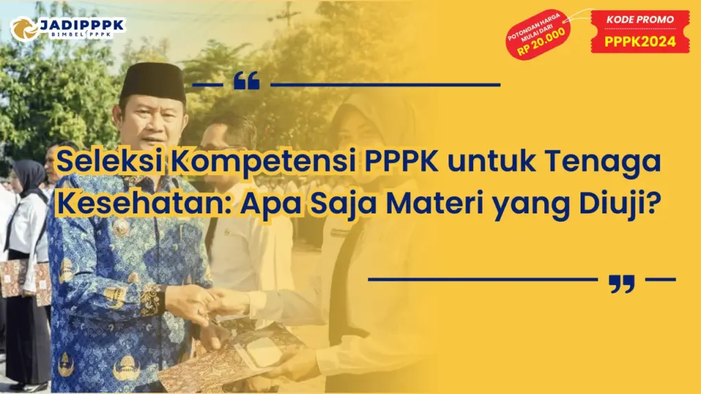 Seleksi Kompetensi PPPK untuk Tenaga Kesehatan