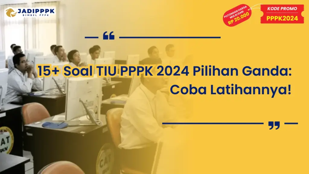 Soal TIU PPPK 2024 Pilihan Ganda