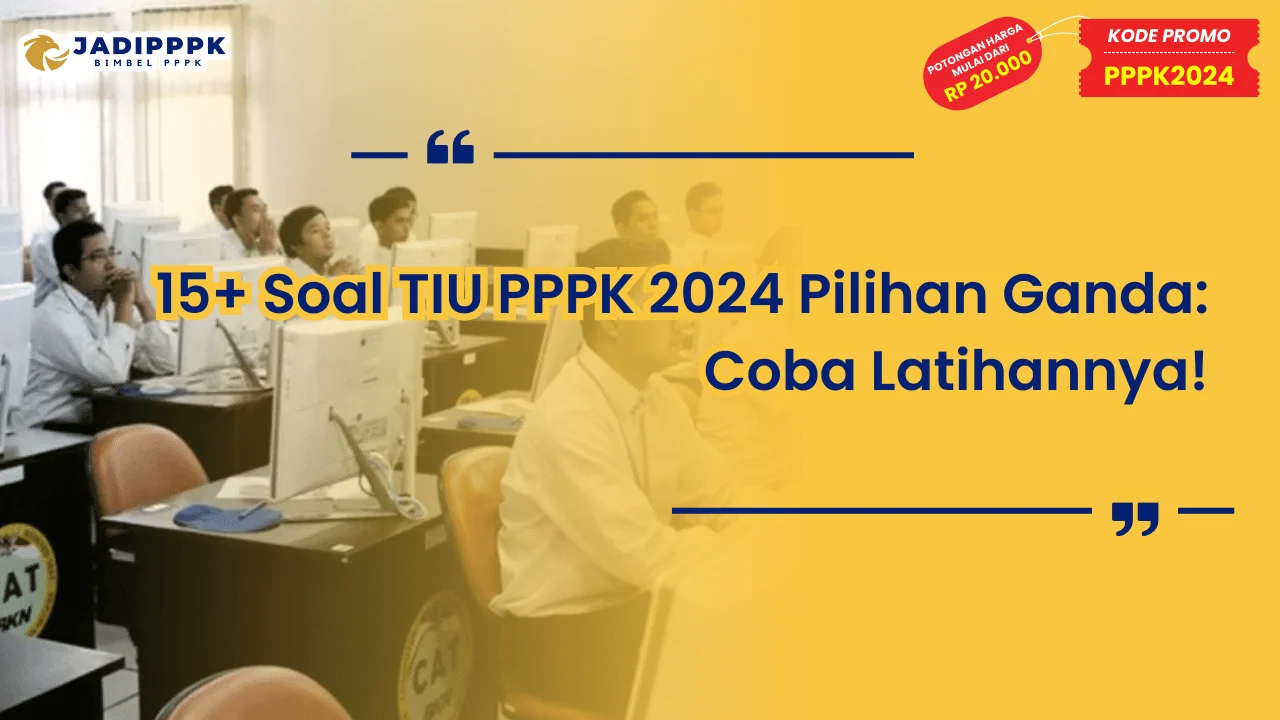 Soal TIU PPPK 2024 Pilihan Ganda