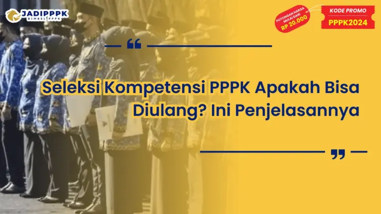 Seleksi Kompetensi PPPK Apakah Bisa Diulang