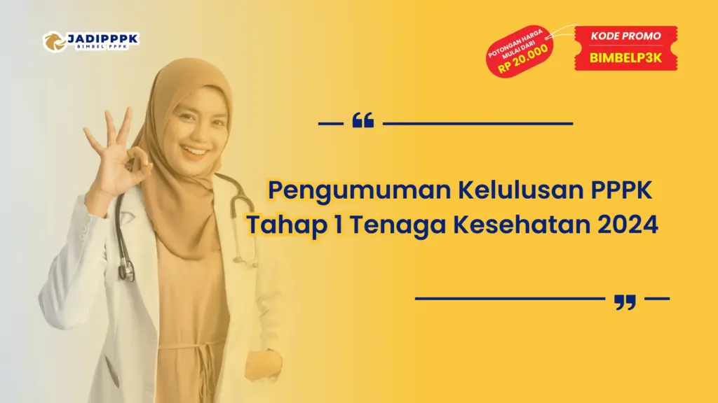 Pengumuman Kelulusan PPPK Tahap 1 Tenaga Kesehatan