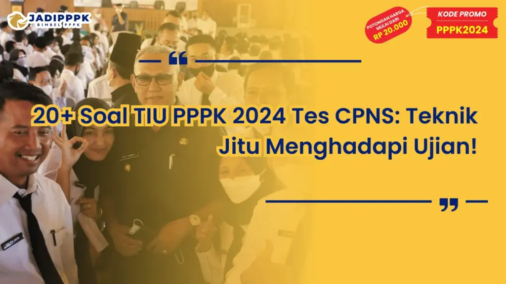 Soal TIU PPPK 2024 Tes CPNS