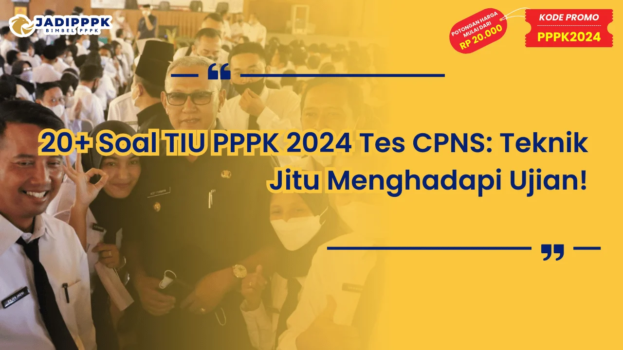Soal TIU PPPK 2024 Tes CPNS