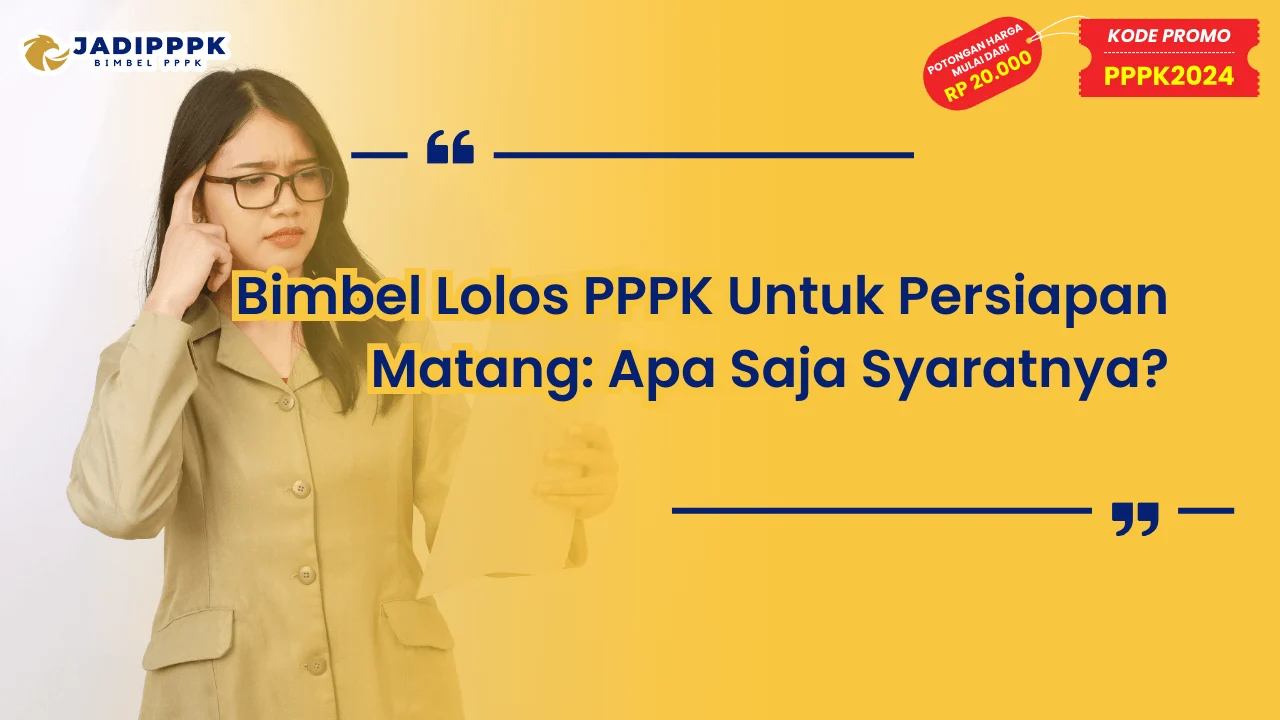Bimbel Lolos PPPK Untuk Persiapan Matang