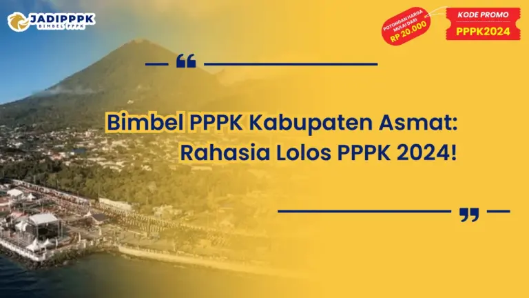 Bimbel PPPK Kabupaten Asmat