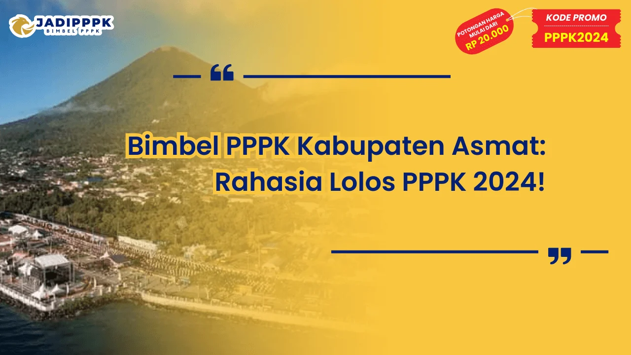 Bimbel PPPK Kabupaten Asmat