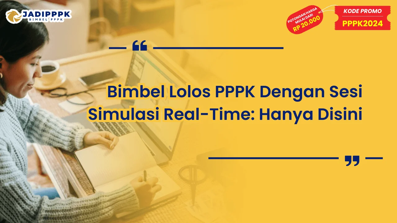 Bimbel Lolos PPPK Dengan Sesi Simulasi Real-Time
