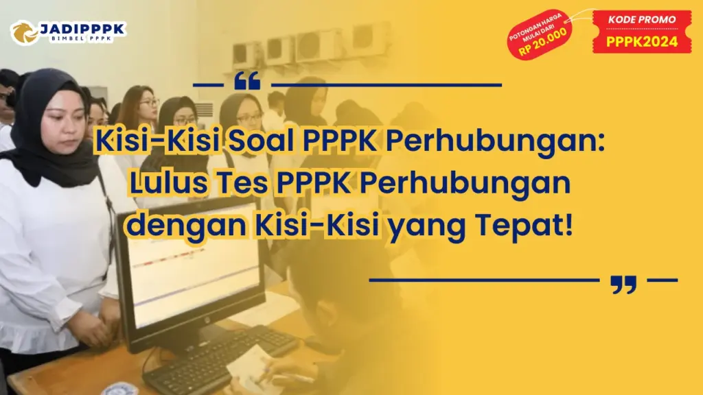 Kisi-Kisi Soal PPPK Perhubungan