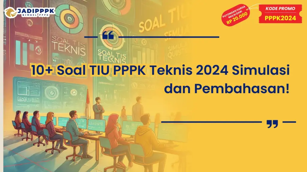 Soal TIU PPPK Teknis 2024 Simulasi dan Pembahasan