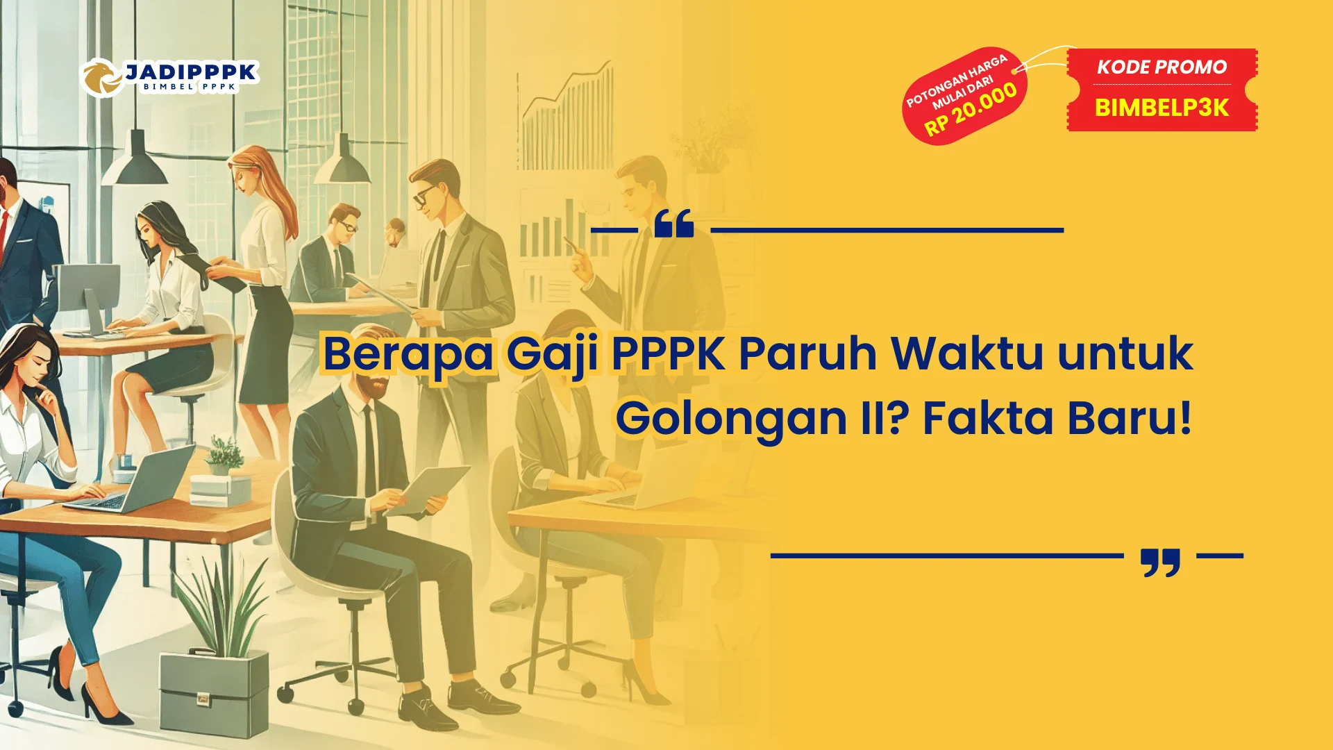 Berapa Gaji PPPK Paruh Waktu untuk Golongan II