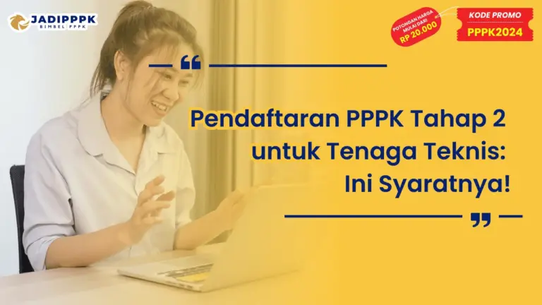 Pendaftaran PPPK Tahap 2 untuk Tenaga Teknis