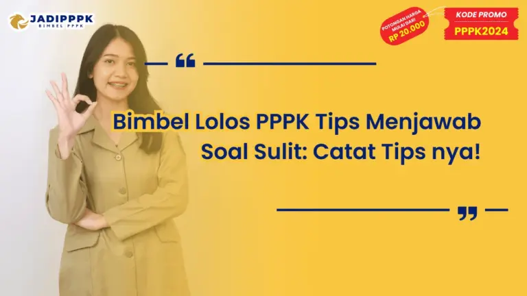 Bimbel Lolos PPPK Tips Menjawab Soal Sulit