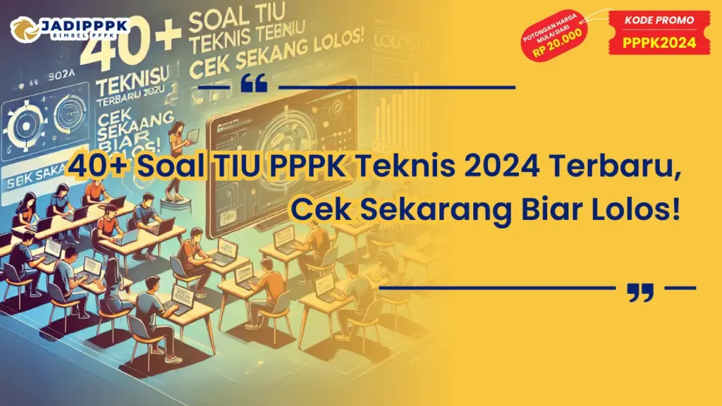 Soal TIU PPPK Teknis 2024
