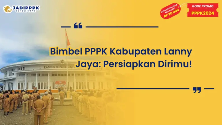 Bimbel PPPK Kabupaten Lanny Jaya